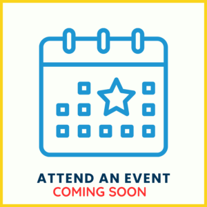 Calendar icon with a star on a date. Text reads: Attend an Event, Coming Soon.